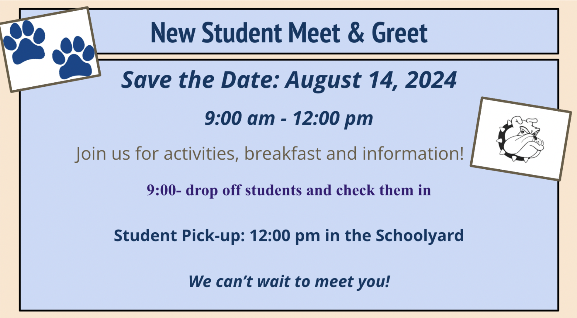 New Student orientation August 14th 9am to 12Pm 